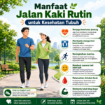 Jalan kaki rutin membantu menjaga jantung, berat badan, stamina, dan suasana hati agar tubuh tetap bugar serta lebih sehat setiap hari.